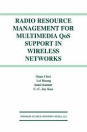 book Radio Resource Management for Multimedia QoS Support in Wireless Networks