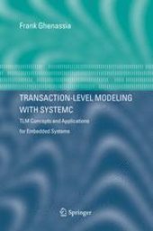 book Transaction Level Modeling with SystemC: TLM Concepts and Applications for Embedded Systems