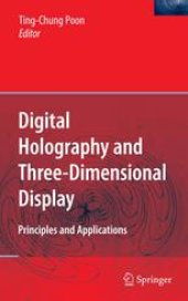 book Digital Holography and Three-Dimensional Display: Principles and Applications