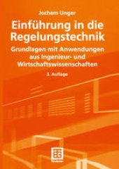 book Einführung in die Regelungstechnik: Grundlagen mit Anwendungen aus Ingenieur- und Wirtschaftswissenschaften