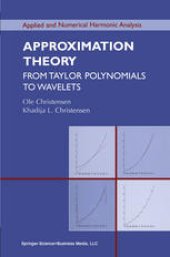 book Approximation Theory: From Taylor Polynomials to Wavelets