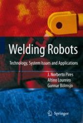 book Welding Robots: Technology, System Issues and Applications