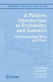 book A Modern Introduction to Probability and Statistics: Understanding Why and How