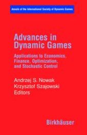 book Advances in Dynamic Games: Applications to Economics, Finance, Optimization, and Stochastic Control