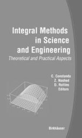 book Integral Methods in Science and Engineering: Theoretical and Practical Aspects