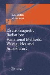 book Electromagnetic Radiation: Variational Methods, Waveguides and Accelerators