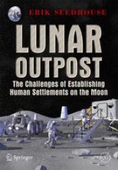 book Lunar Outpost: The Challenges of Establishing a Human Settlement on the Moon