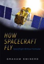 book How Spacecraft Fly: Spaceflight Without Formulae