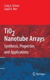 book TiO2 Nanotube Arrays: Synthesis, Properties, and Applications