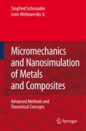 book Micromechanics and Nanosimulation of Metals and Composites: Advanced Methods and Theoretical Concepts