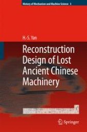 book Reconstruction Designs of Lost Ancient Chinese Machinery