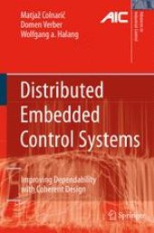 book Distributed Embedded Control Systems: Improving Dependability with Coherent Design