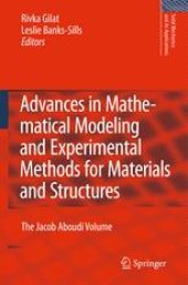 book Advances in Mathematical Modeling and Experimental Methods for Materials and Structures: The Jacob Aboudi Volume