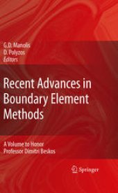 book Recent Advances in Boundary Element Methods: A Volume to Honor Professor Dimitri Beskos