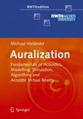 book Auralization: Fundamentals of Acoustics, Modelling, Simulation, Algorithms and Acoustic Virtual Reality