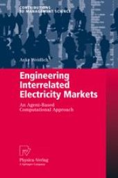 book Engineering Interrelated Electricity Markets: An Agent-Based Computational Approach