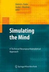 book Simulating the Mind: A Technical Neuropsychoanalytical Approach