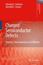 book Charged Semiconductor Defects: Structure, Thermodynamics and Diffusion