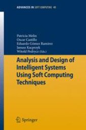 book Analysis and Design of Intelligent Systems using Soft Computing Techniques