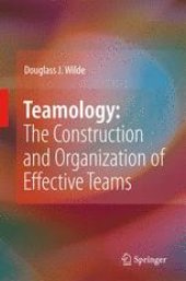 book Teamology: The Construction and Organization of Effective Teams