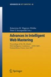 book Advances in Intelligent Web Mastering: Proceedings of the 5th Atlantic Web Intelligence Conference – AWIC’2007, Fontainbleau, France, June 25 – 27, 2007