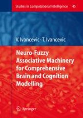 book Neuro-Fuzzy Associative Machinery for Comprehensive Brain and Cognition Modelling