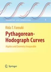 book Pythagorean-Hodograph Curves: Algebra and Geometry Inseparable