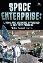 book Space Enterprise: Living and Working Offworld in the 21st Century