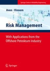 book Risk Management: With Applications from the Offshore Petroleum Industry