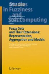 book Fuzzy Sets and Their Extensions: Representation, Aggregation and Models