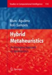 book Hybrid Metaheuristics: An Emerging Approach to Optimization