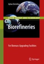 book Biorefineries: For Biomass Upgrading Facilities