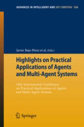 book Highlights on Practical Applications of Agents and Multi-Agent Systems: 10th International Conference on Practical Applications of Agents and Multi-Agent Systems