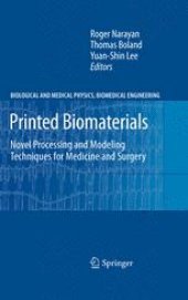 book Printed Biomaterials: Novel Processing and Modeling Techniques for Medicine and Surgery