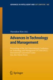 book Advances in Technology and Management: Proceedings of the 2012 International Conference on Technology and Management (ICTAM 2012), International Convention Center Jeju, Jeju-Island, Korea