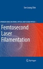 book Femtosecond Laser Filamentation