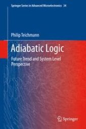 book Adiabatic Logic: Future Trend and System Level Perspective