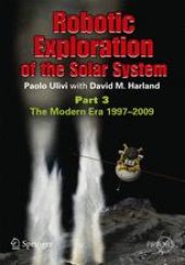 book Robotic Exploration of the Solar System: Part 3: Wows and Woes, 1997-2003