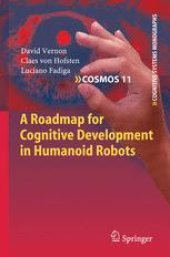 book A Roadmap for Cognitive Development in Humanoid Robots