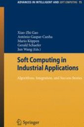 book Soft Computing in Industrial Applications: Algorithms, Integration, and Success Stories