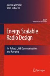 book Energy Scalable Radio Design: for Pulsed UWB Communication and Ranging