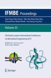 book 5th Kuala Lumpur International Conference on Biomedical Engineering 2011: (BIOMED 2011) 20-23 June 2011, Kuala Lumpur, Malaysia