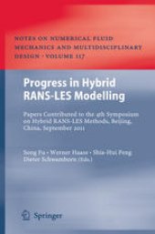 book Progress in Hybrid RANS-LES Modelling: Papers Contributed to the 4th Symposium on Hybrid RANS-LES Methods, Beijing, China, September 2011