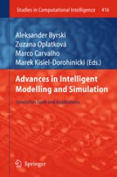 book Advances in Intelligent Modelling and Simulation: Simulation Tools and Applications