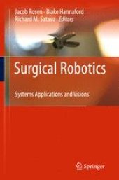 book Surgical Robotics: Systems Applications and Visions