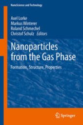 book Nanoparticles from the Gasphase: Formation, Structure, Properties