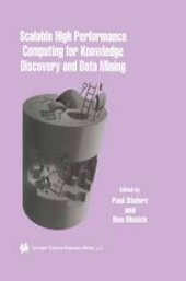 book Scalable High Performance Computing for Knowledge Discovery and Data Mining