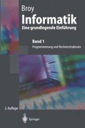 book Informatik Eine grundlegende Einführung: Band 1: Programmierung und Rechnerstrukturen