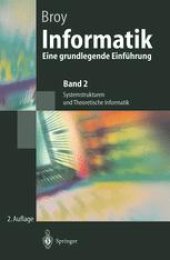 book Informatik: Eine grundlegende Einführung. Band 2: Systemstrukturen und Theoretische Informatik