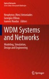 book WDM Systems and Networks: Modeling, Simulation, Design and Engineering